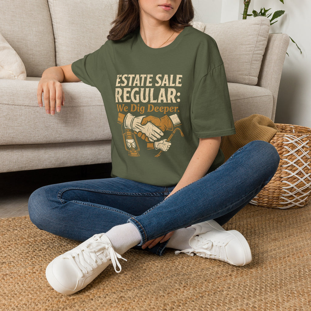Estate Sale Regular: We Dig Deeper-T-Shirt