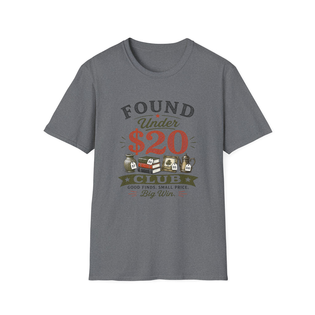 Found Under $20 Club-T-Shirt