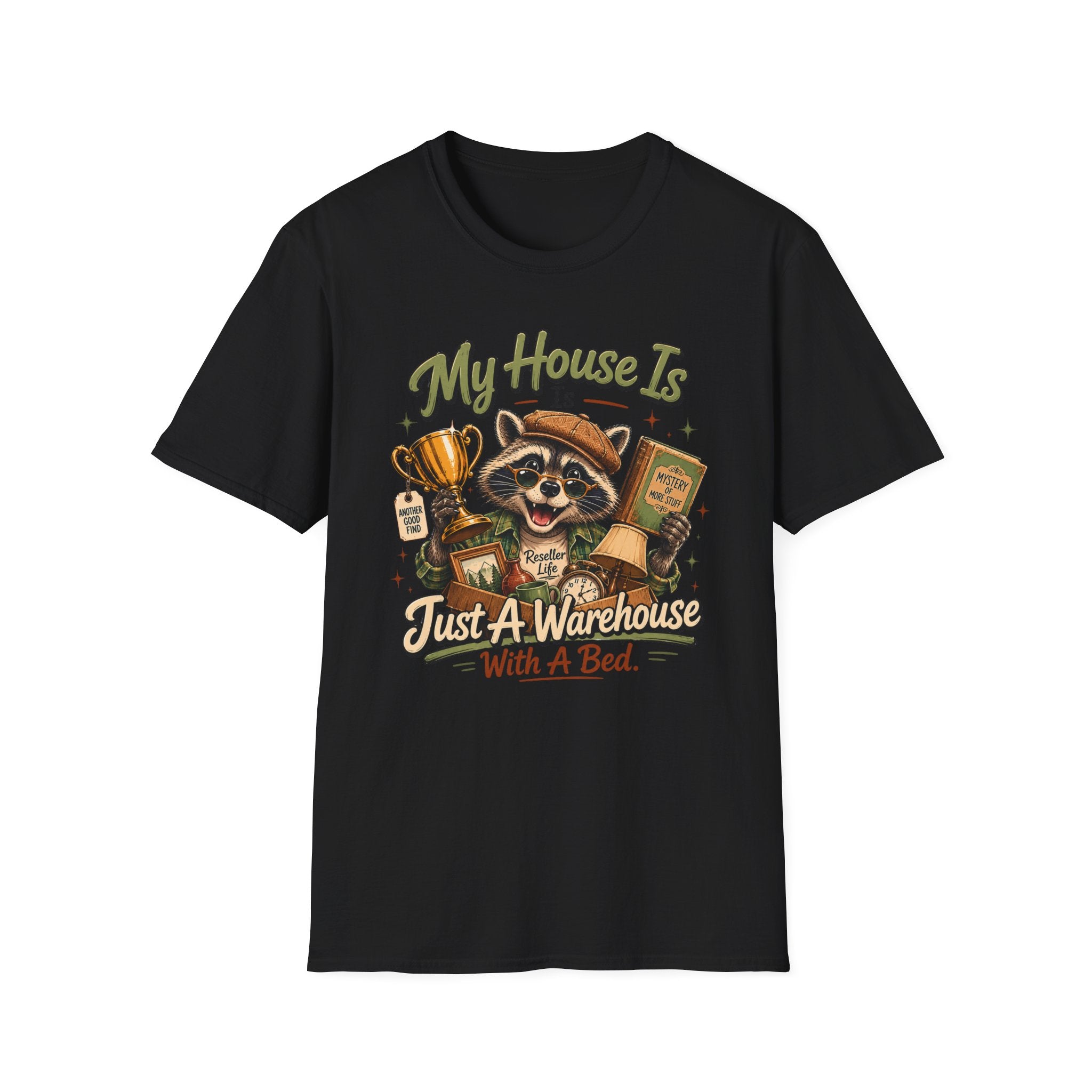 My House Is Just A Warehouse-T-Shirt