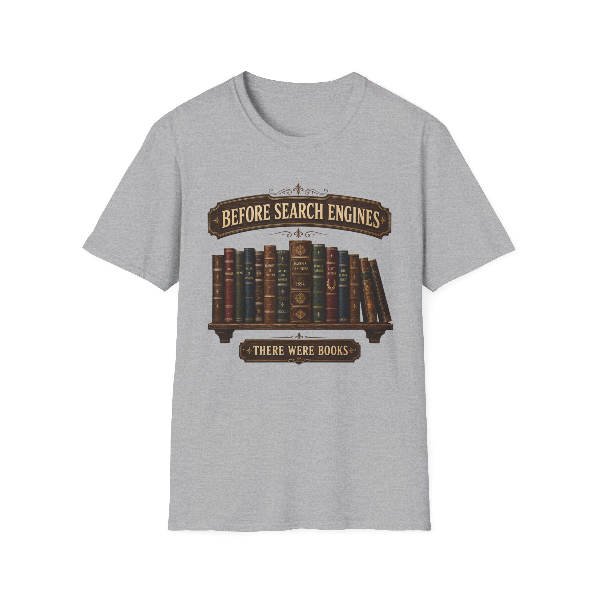 Before Search Engines There Were Books-T-Shirt