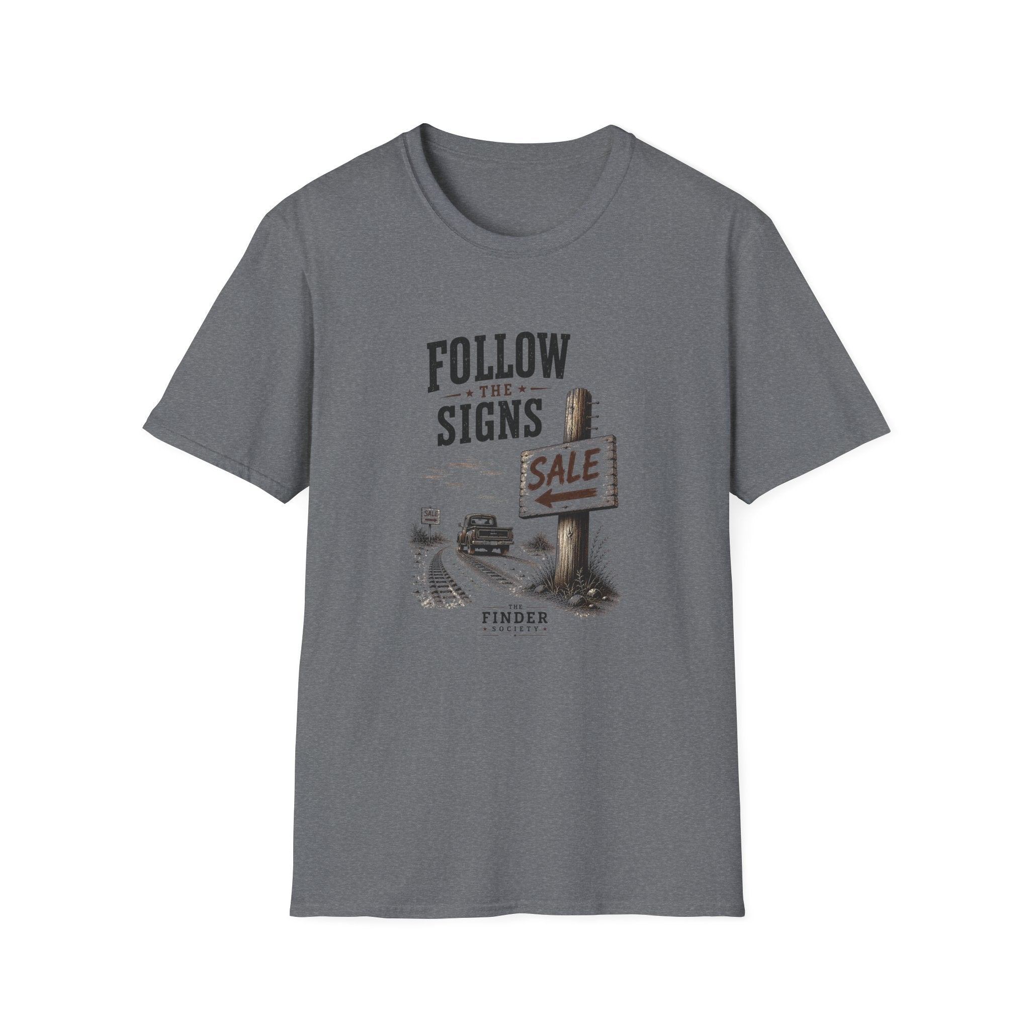 Follow The Signs -T-Shirt
