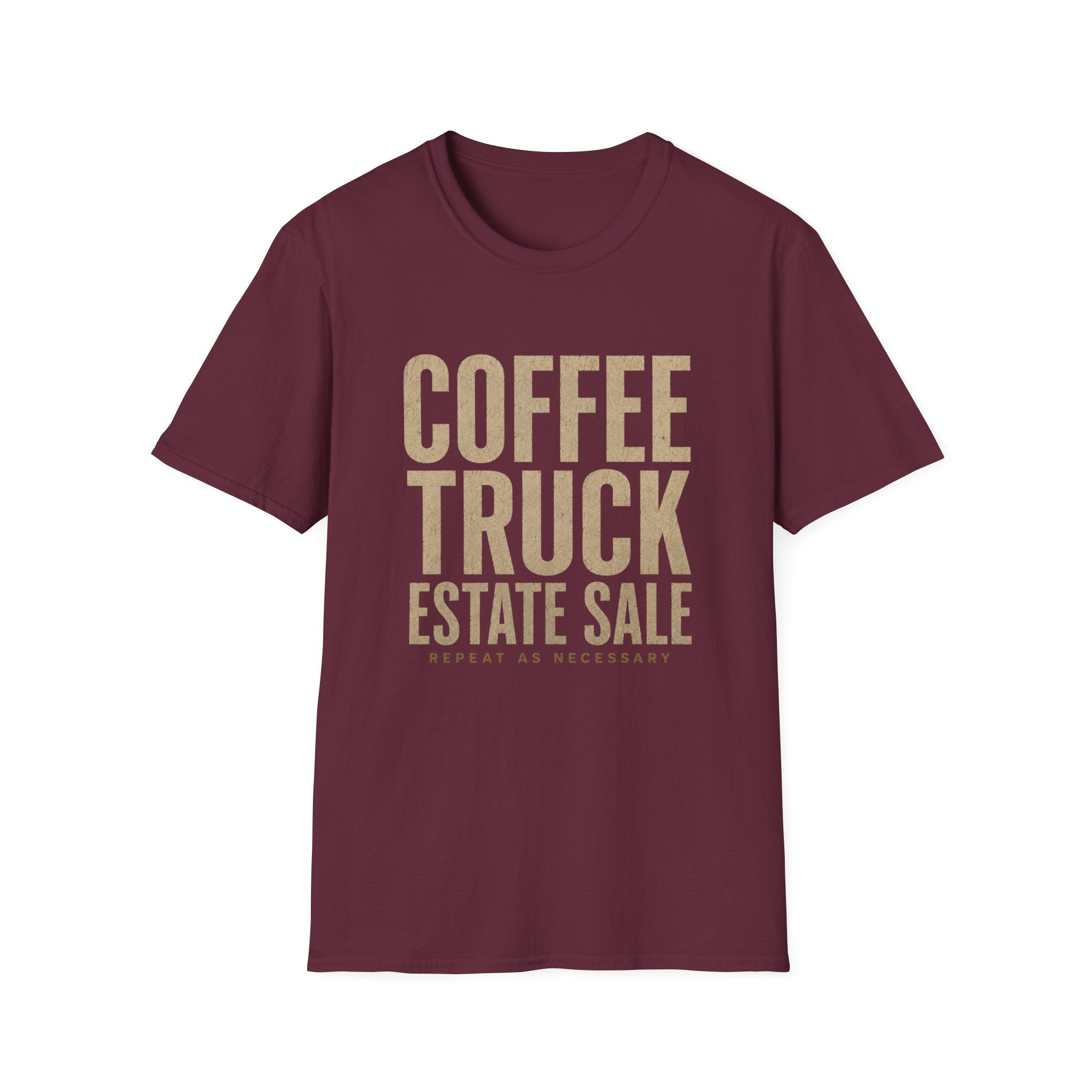 Coffee Truck Estate Sale Repeat As Necessary -T-Shirt