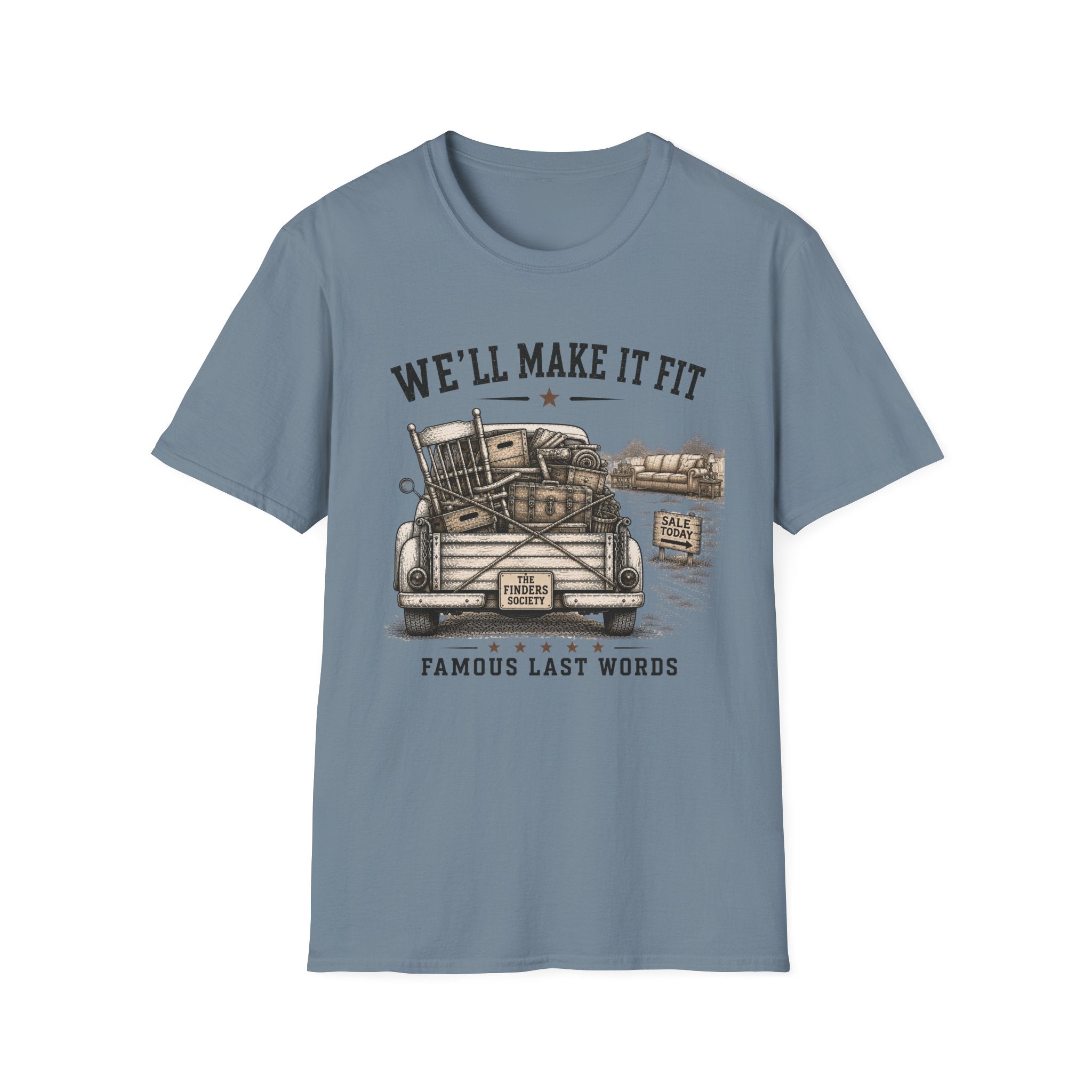 We'll Make It Fit Famous Last Words -T-Shirt