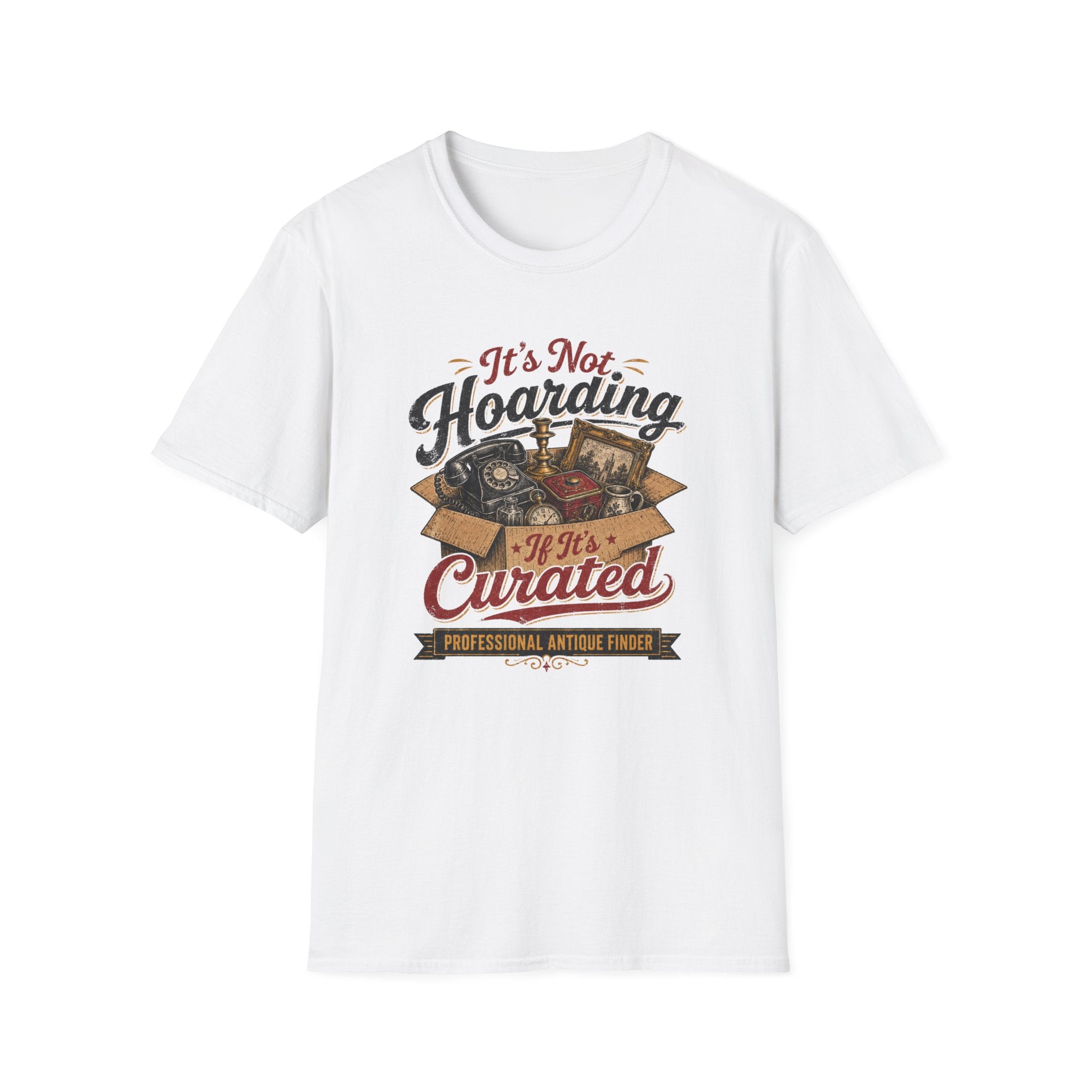 It's Not Hoarding If It's Curated-T-Shirt