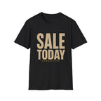 Sale Today Somewhere-T-Shirt