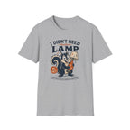 I Didn't Need Another Lamp-Finder Series-T-Shirt