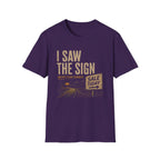 I Saw The Sign And My Plans Changed-T-Shirt