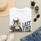 Last Find-Finder Series-T-Shirt