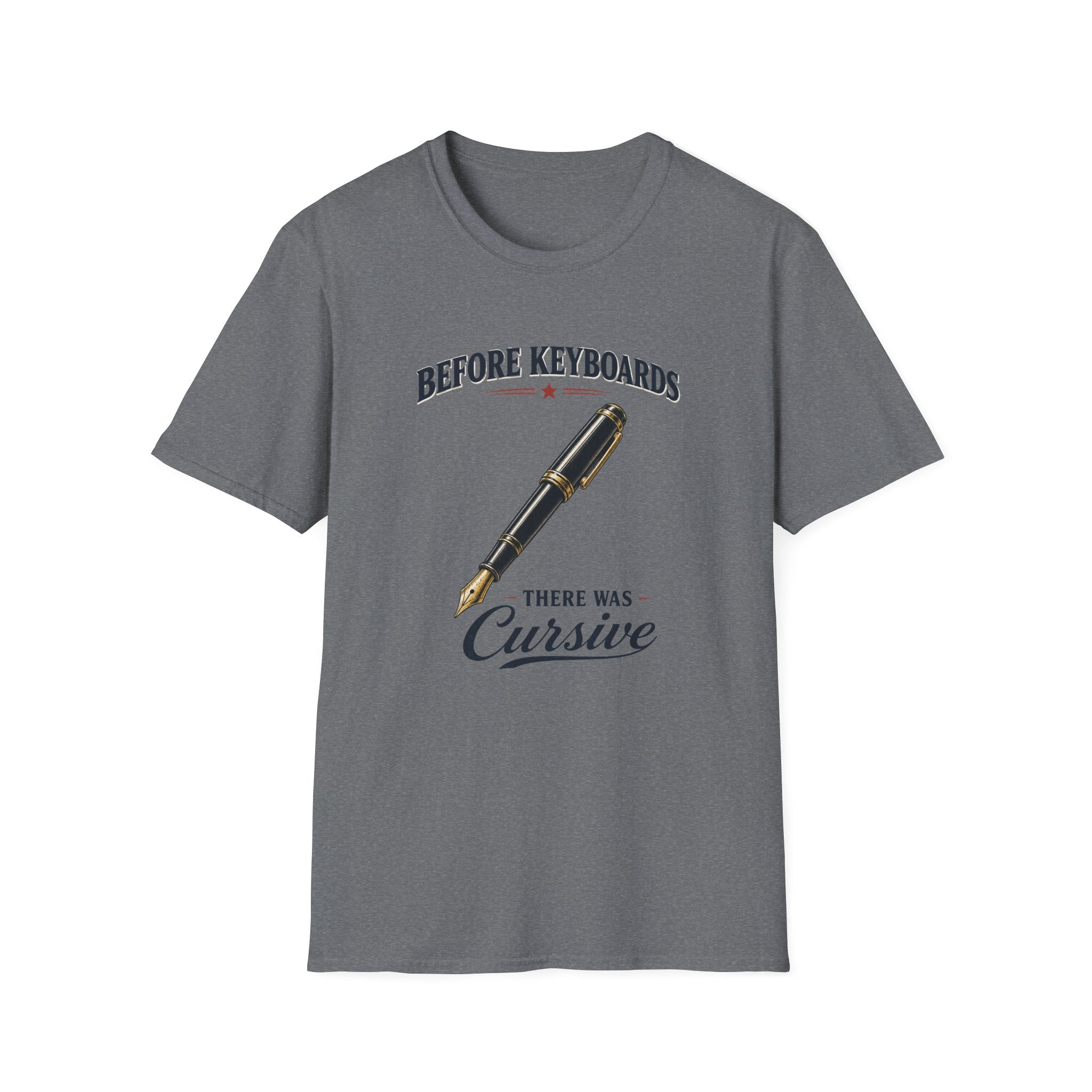Before Keyboards There Was Cursive-T-Shirt