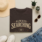 Always Searching-T-Shirt