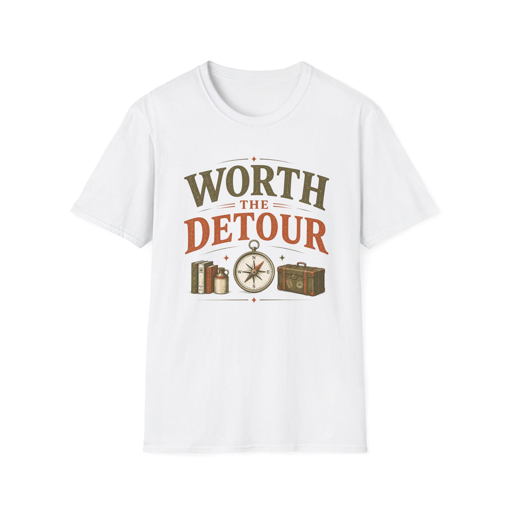 Worth The Detour-T-Shirt