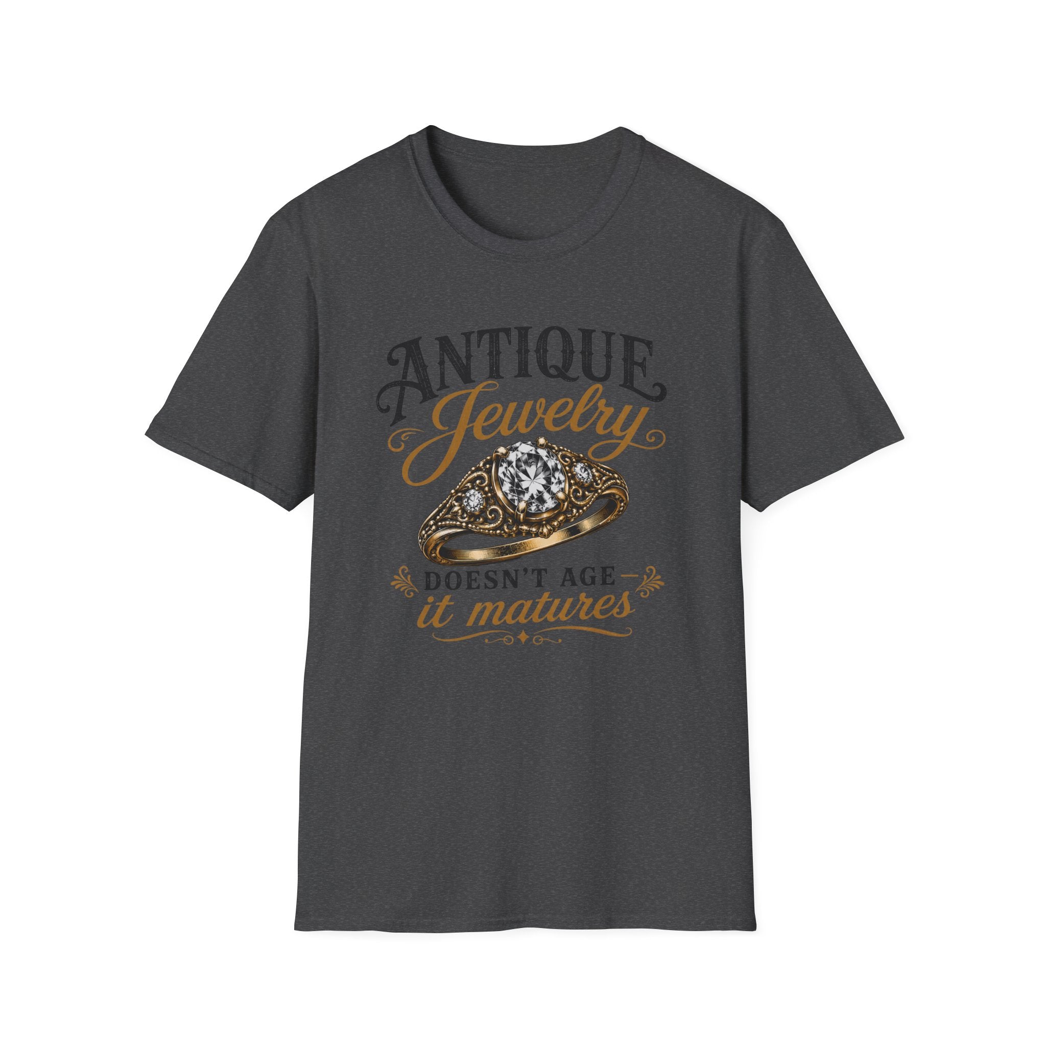 Antique Jewelry Doesn't Age It Matures-T-Shirt