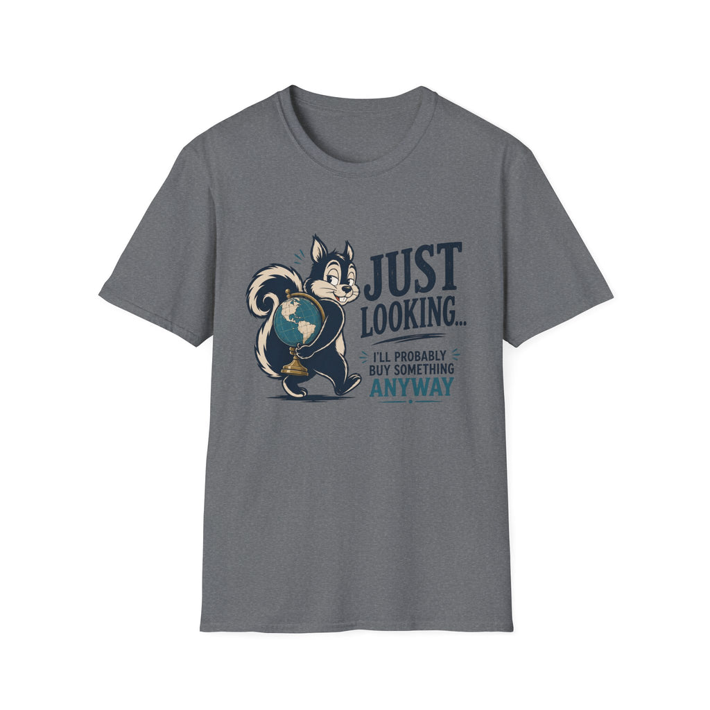 Just Looking -T-Shirt