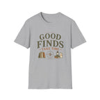 Good Finds Take Time-T-Shirt