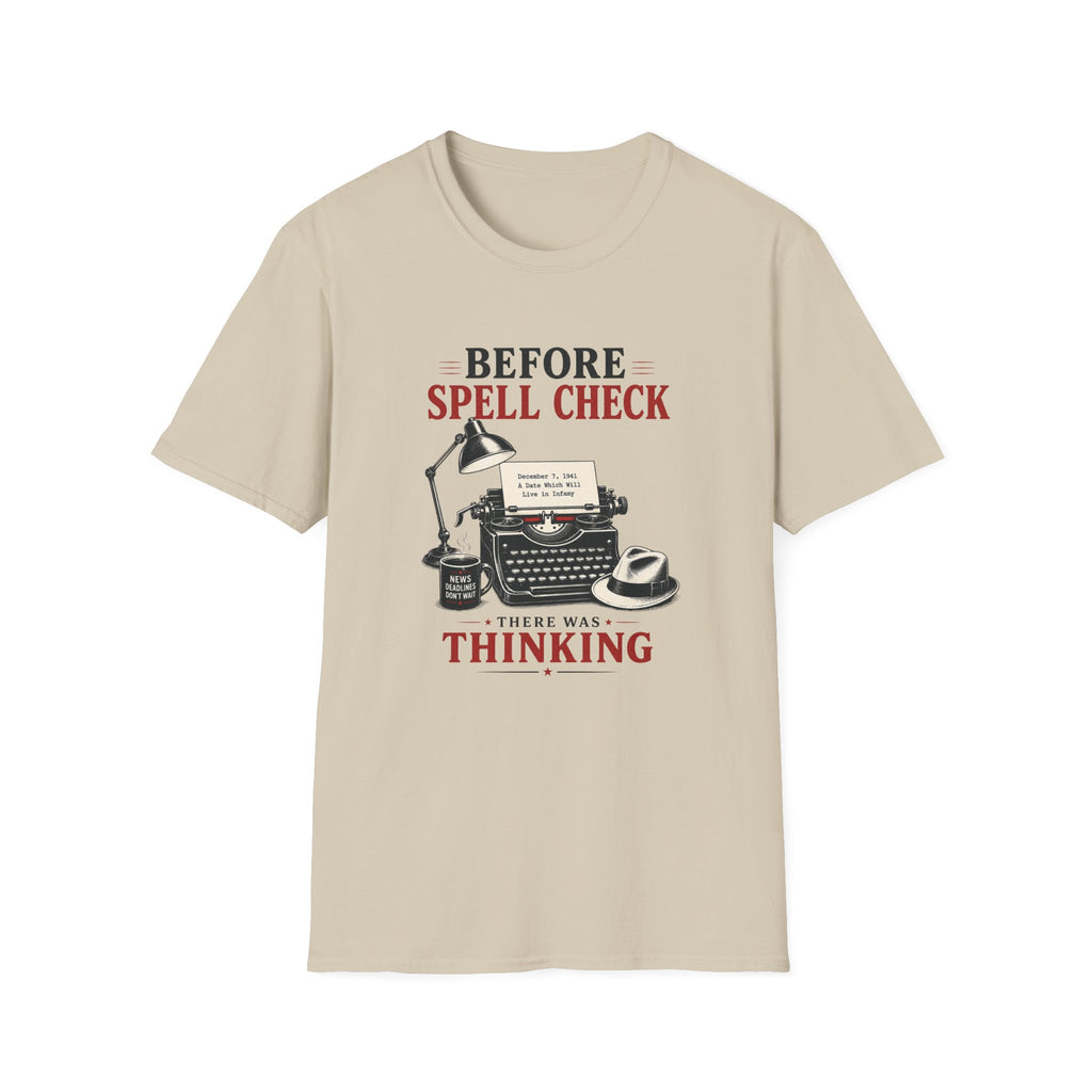 Before Spell Check There Was Thinking-T-Shirt