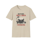 Before Spell Check There Was Thinking-T-Shirt