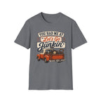 You Had Me At Let's Go Junkin'-T-Shirt