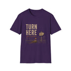 Turn Here Trust Your Instincts-T-Shirt