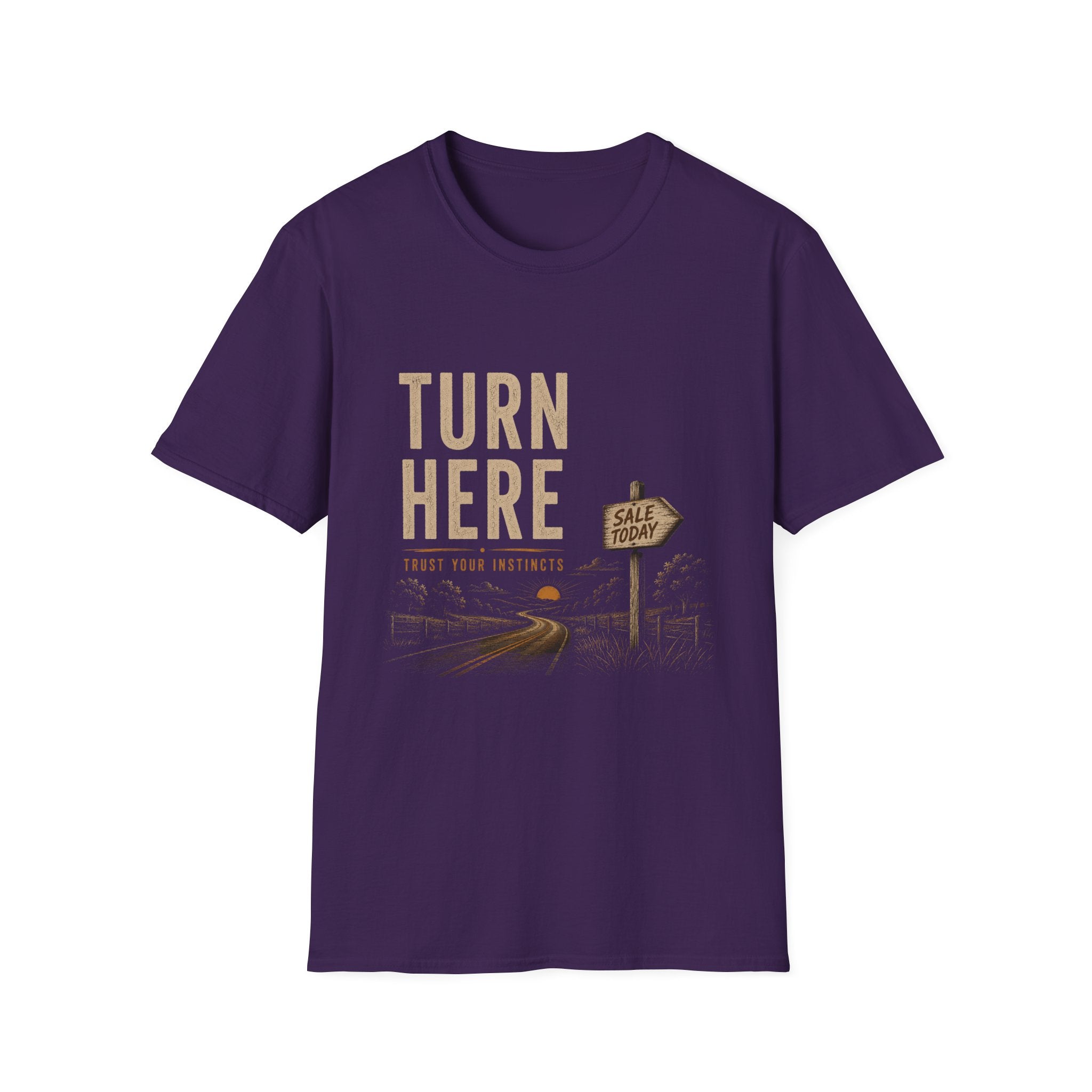 Turn Here Trust Your Instincts-T-Shirt