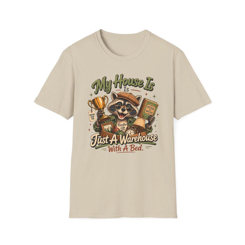 My House Is Just A Warehouse-T-Shirt