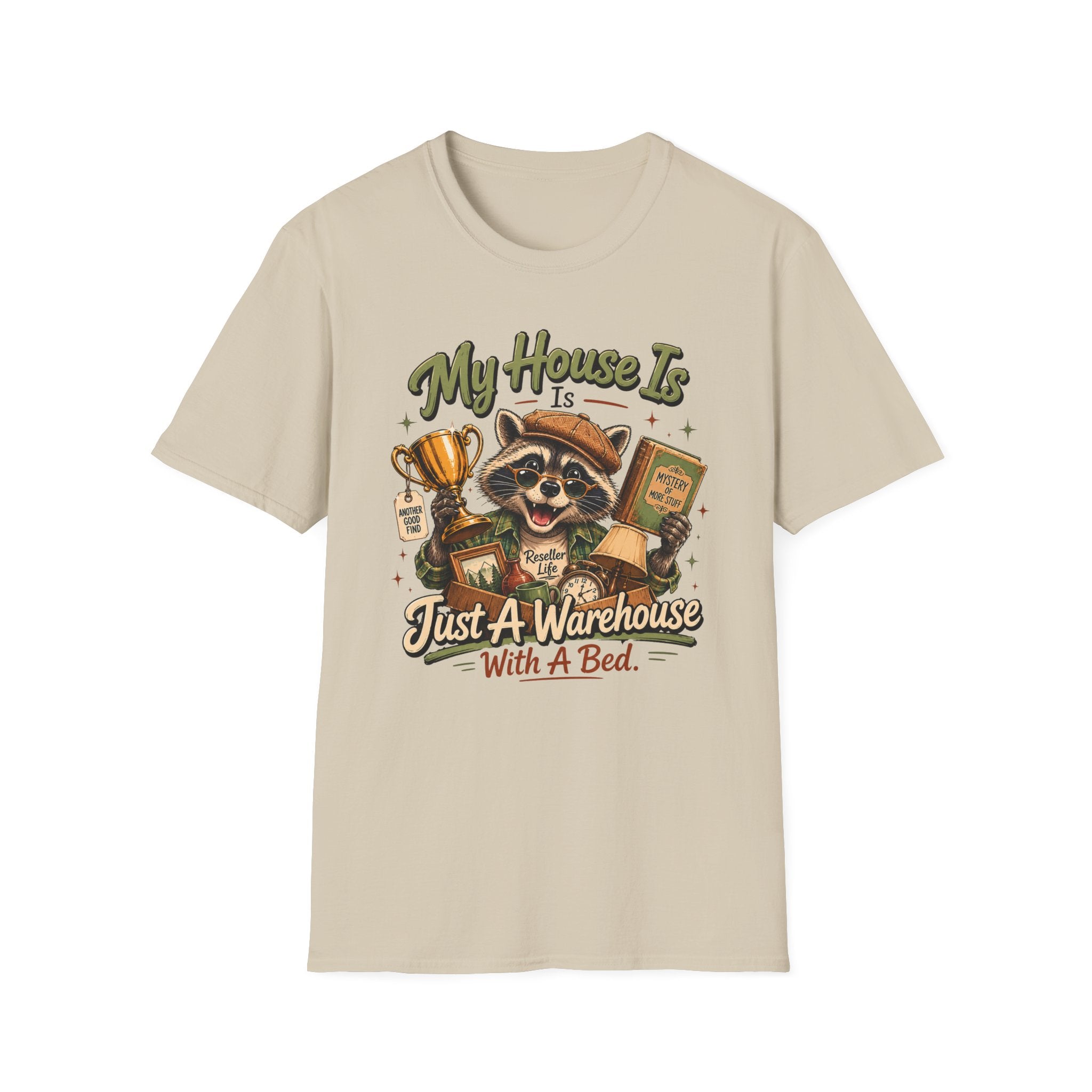 My House Is Just A Warehouse-T-Shirt