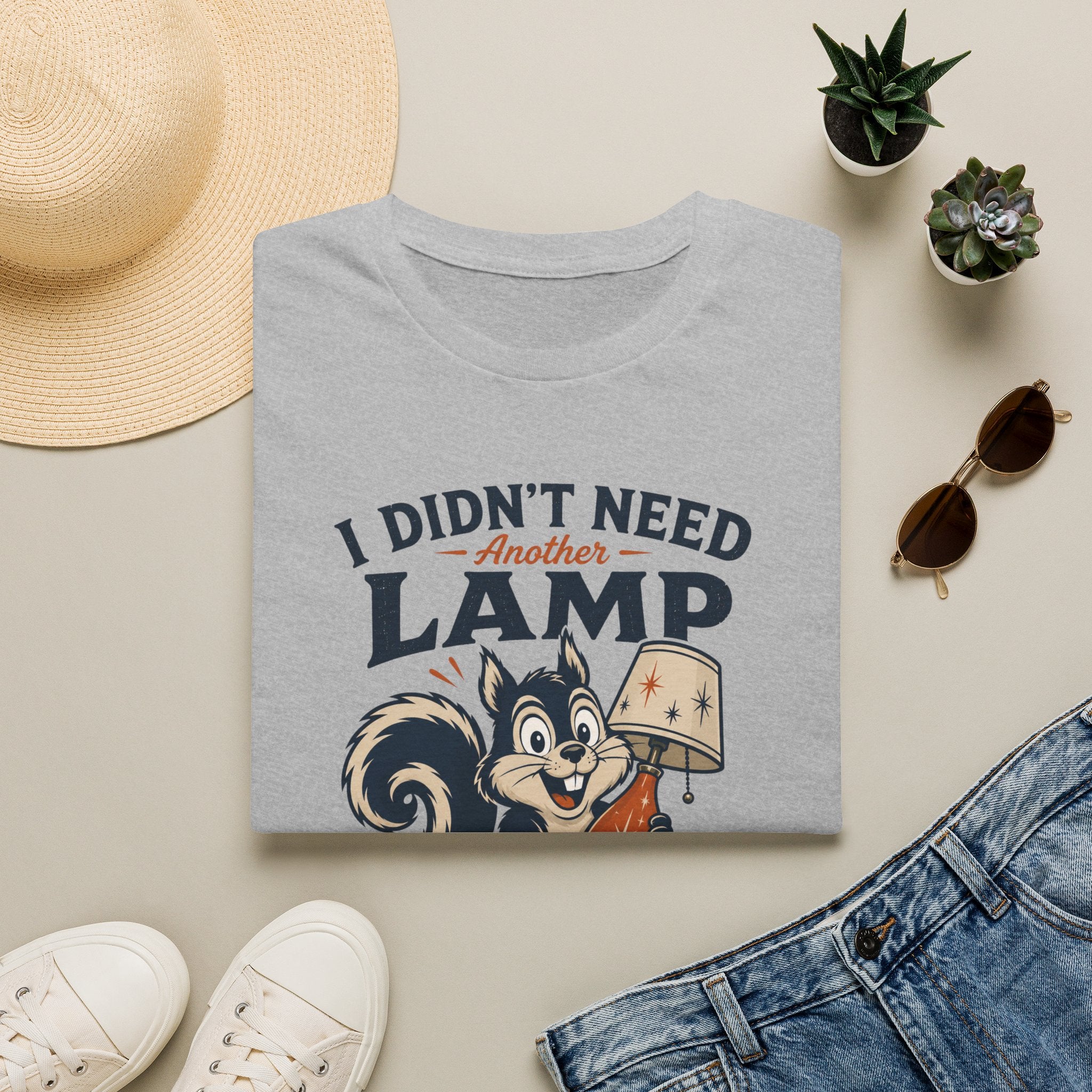 I Didn't Need Another Lamp-Finder Series-T-Shirt