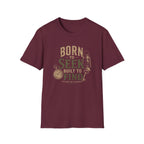 Born to Seek Built to Find-T-Shirt