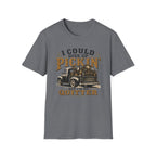 I Could Give Up Pickin' But I'm No Quitter-T-Shirt