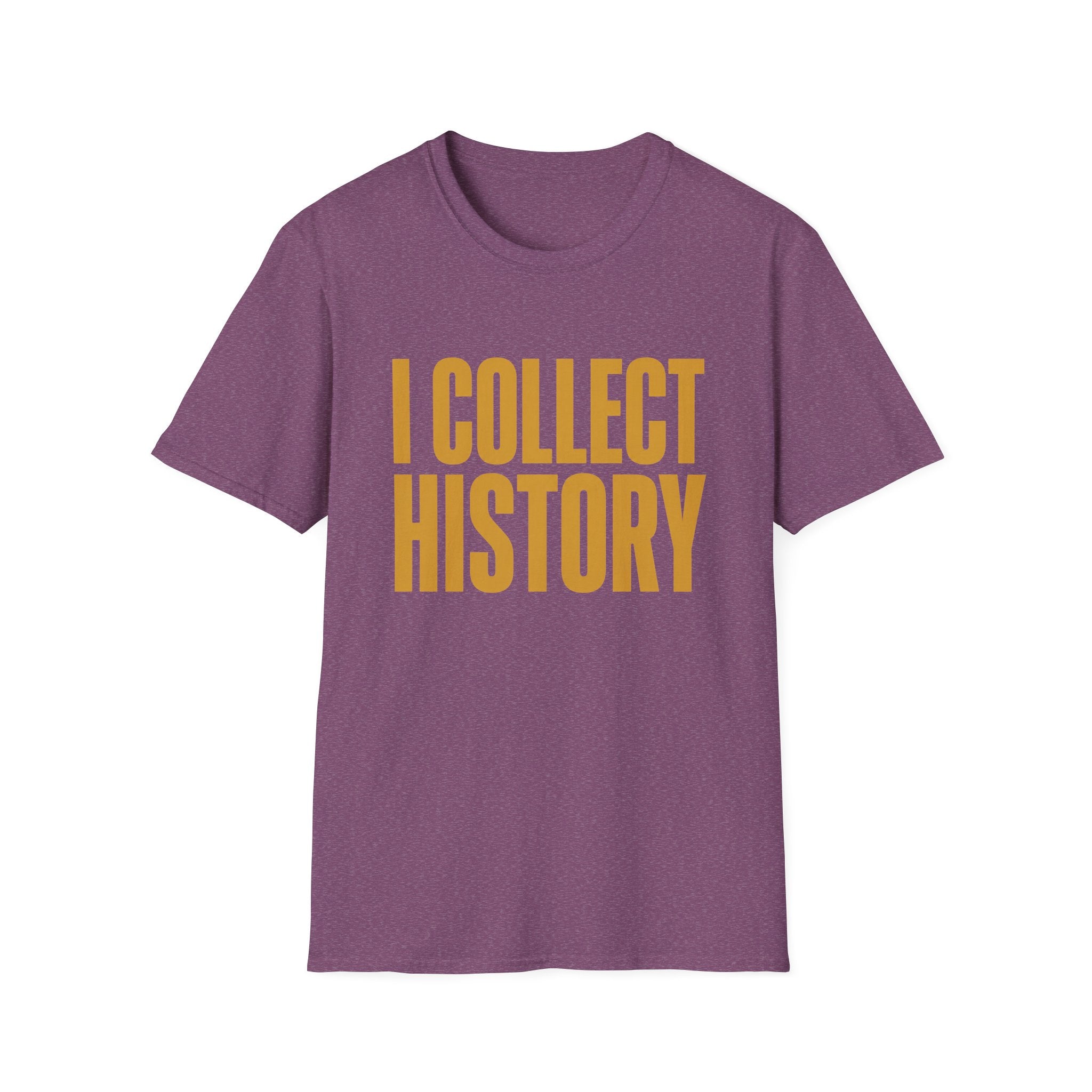 I Collect History-T-Shirt