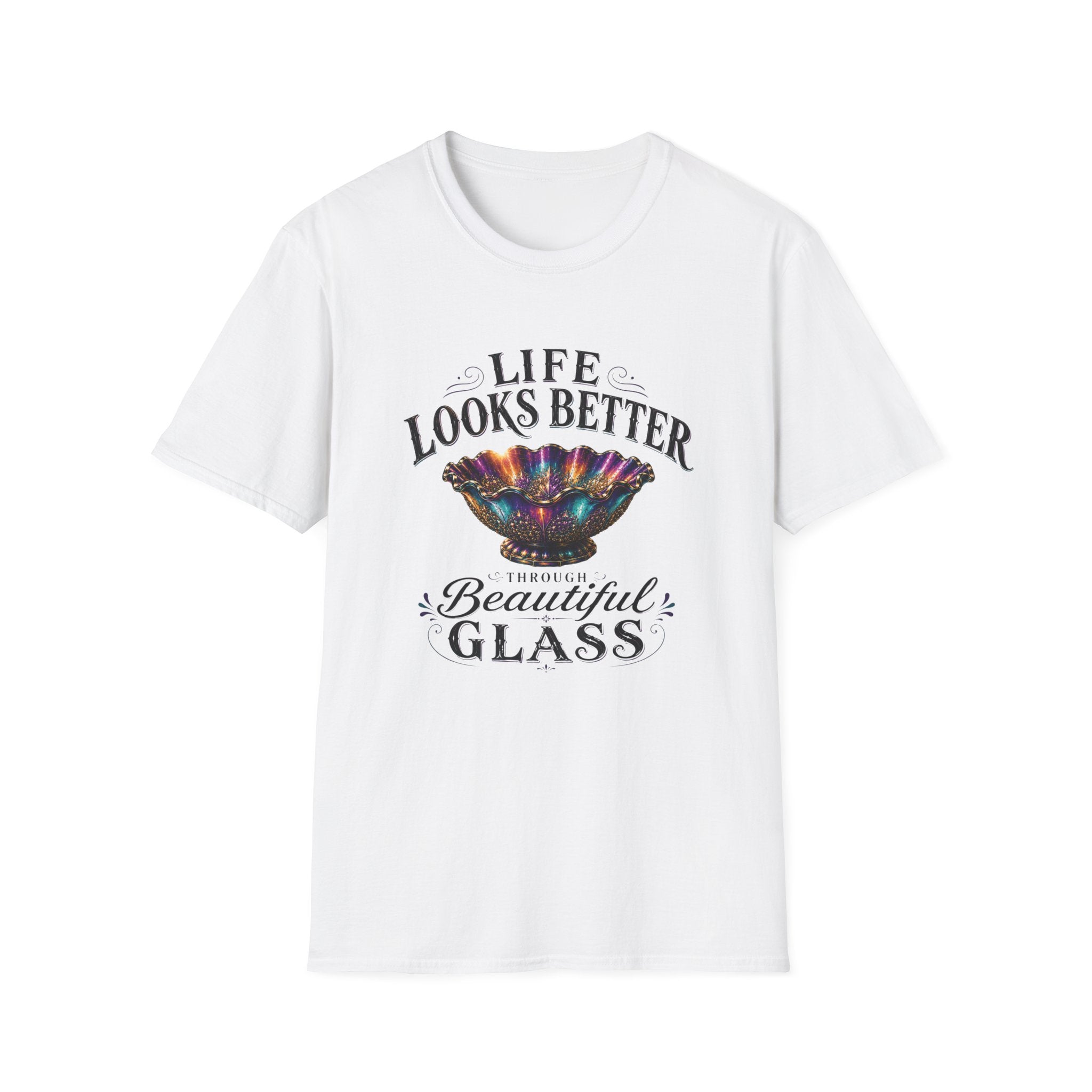Life Looks Better Through Beautiful Glass-T-Shirt