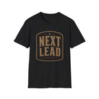 Next Lead Just Down The Road-T-Shirt