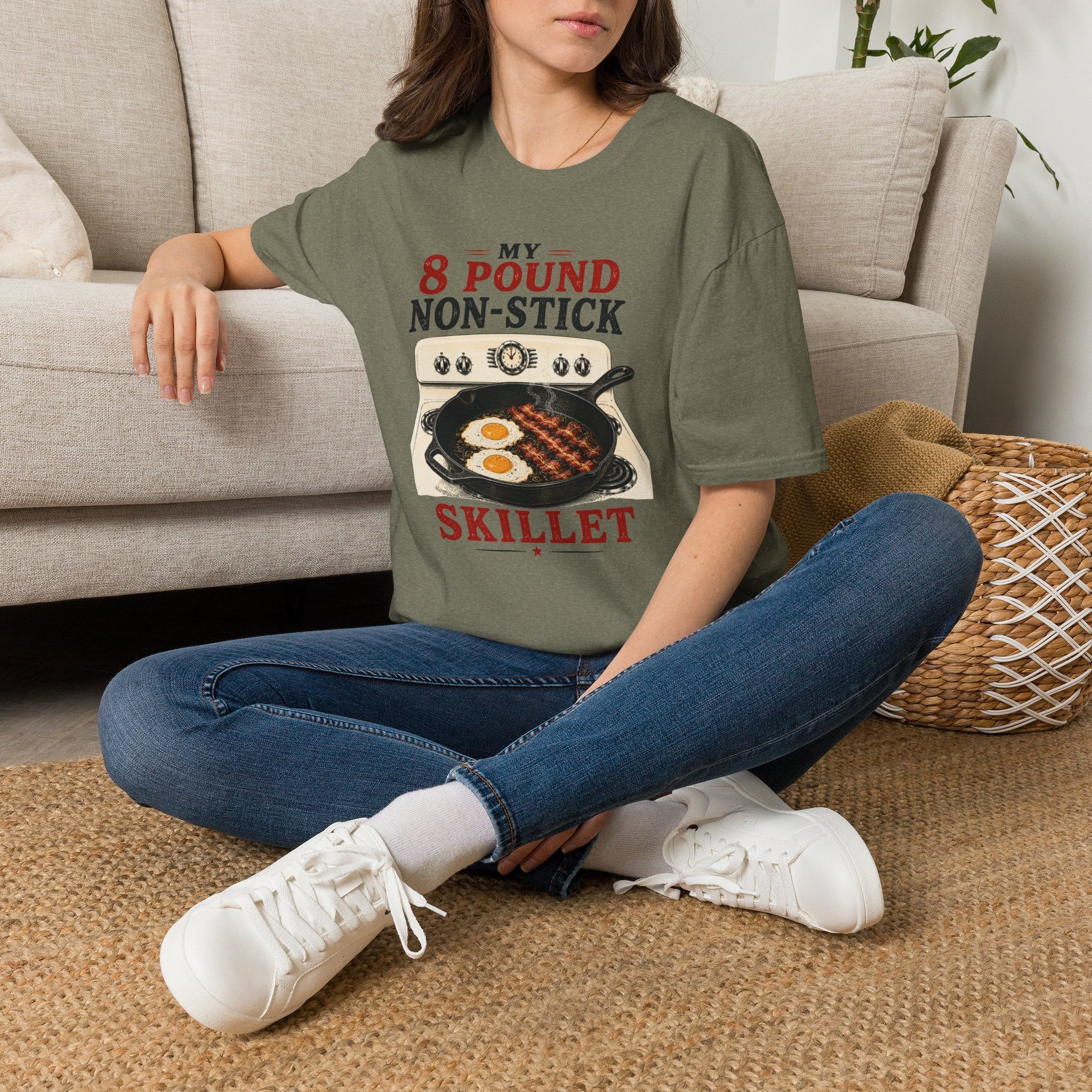 My 8 Pound Non-Stick Skillet-T-Shirt