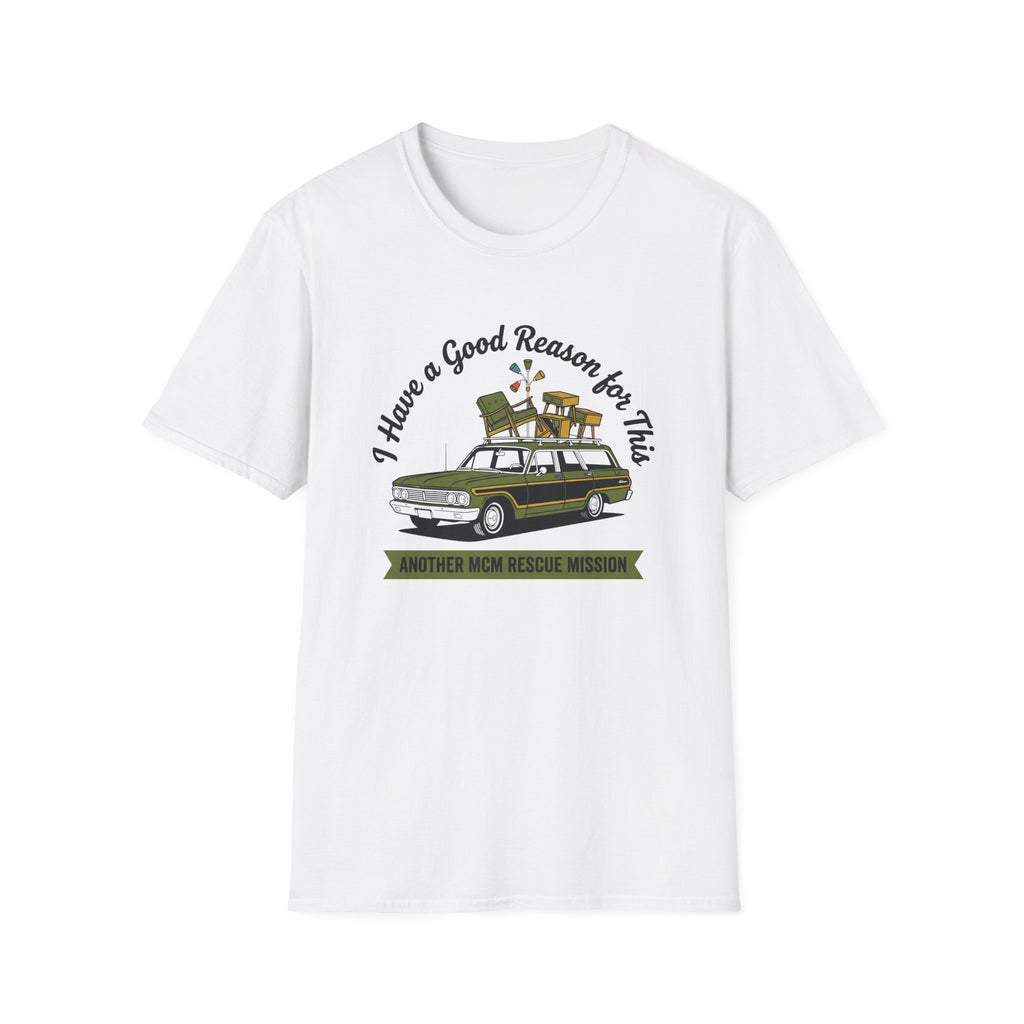 I Have A Good Reason For This -MCM- T-Shirt