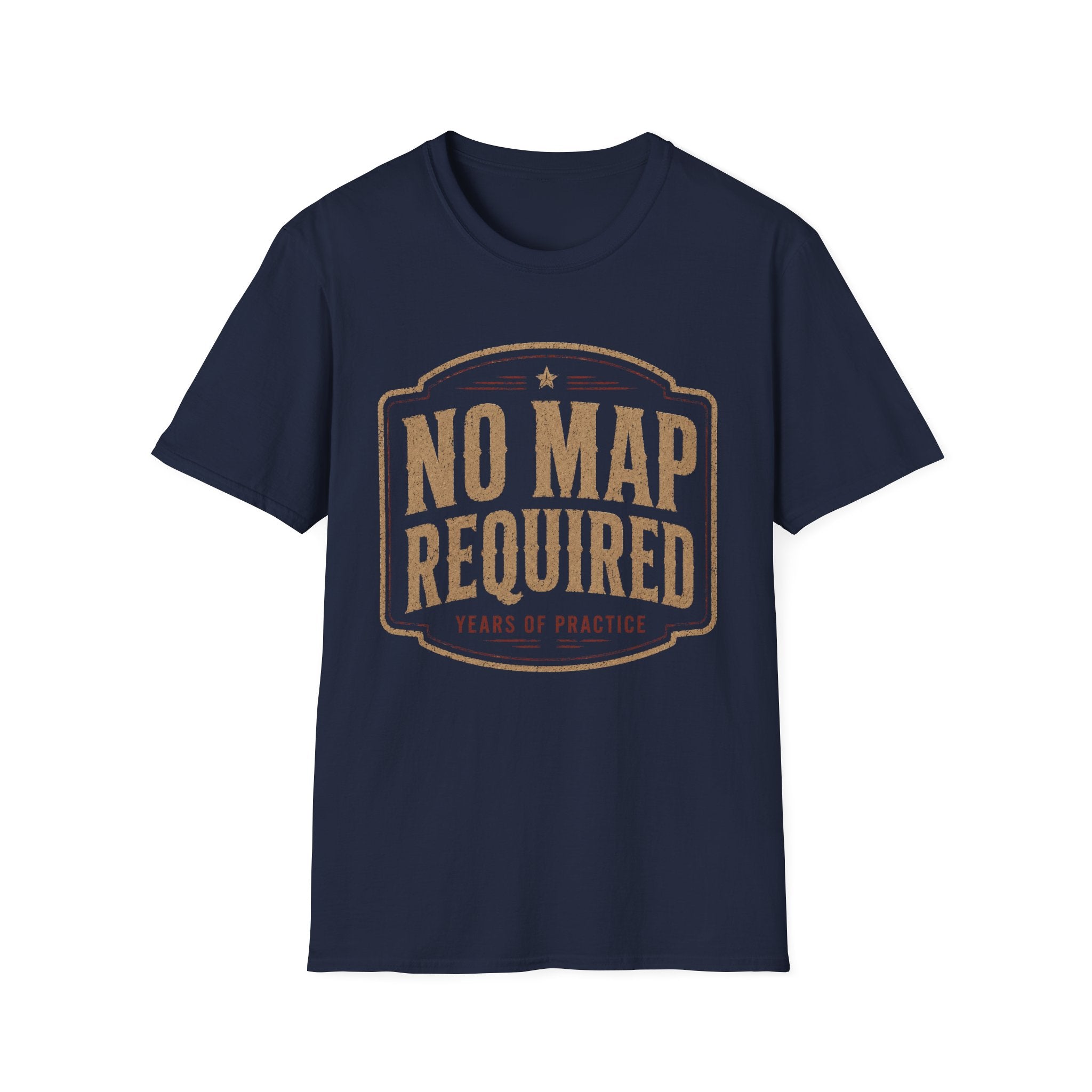 No Map Required Years Of Practice -T-Shirt
