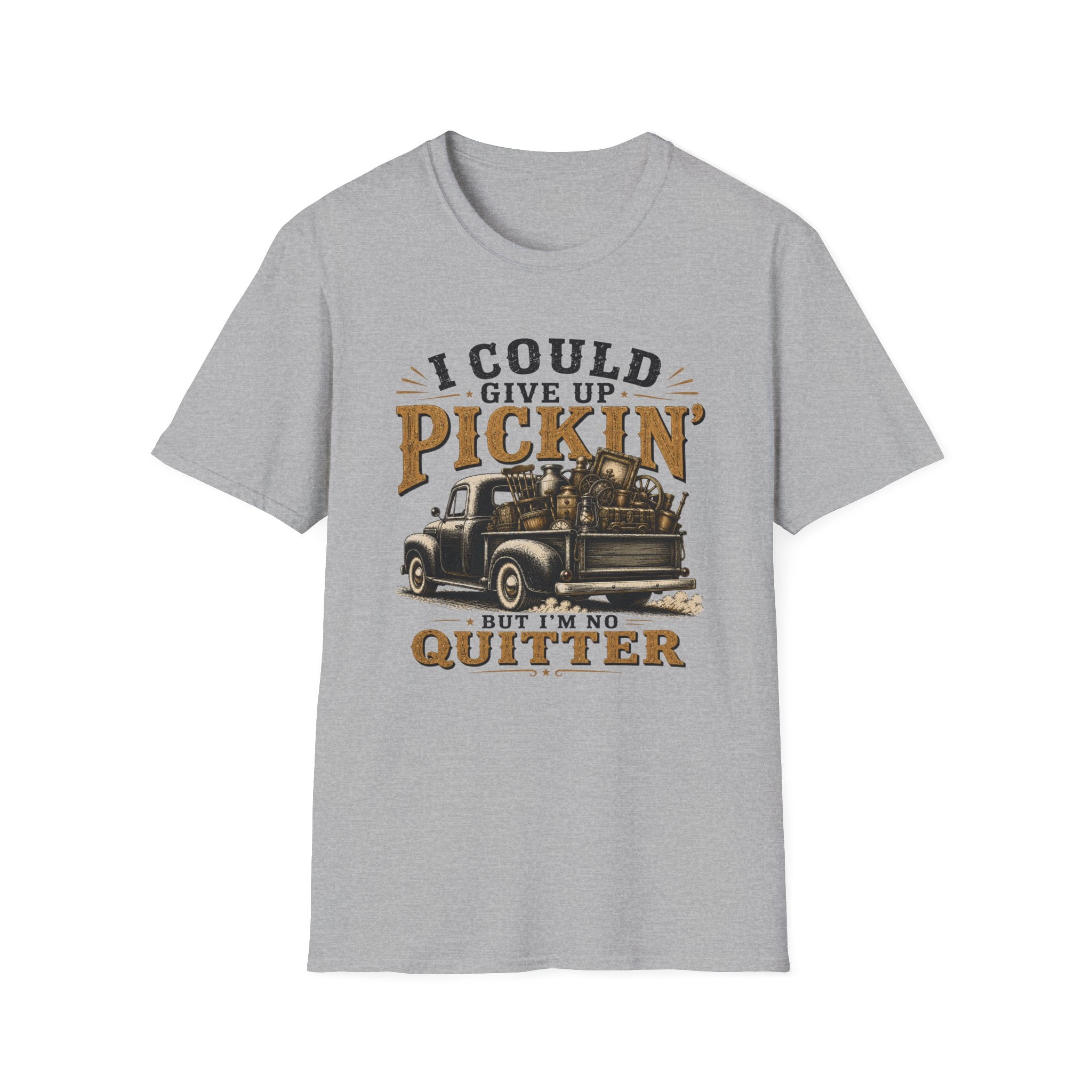 I Could Give Up Pickin' But I'm No Quitter-T-Shirt