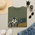 I Can Explain It Was A Great Deal -T-Shirt