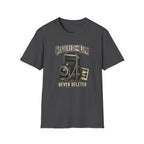 Captured On Film Never Deleted-T-Shirt