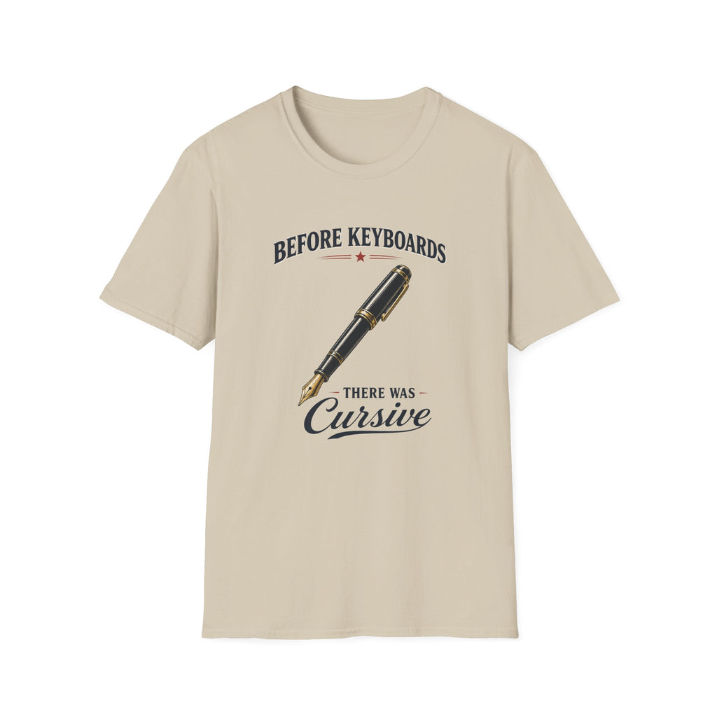 Before Keyboards There Was Cursive-T-Shirt