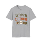 Worth The Detour-T-Shirt