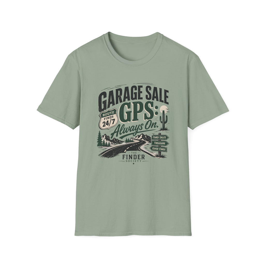 Garage Sale GPS Always On-T-Shirt