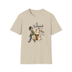 It Followed Me Home -T-Shirt