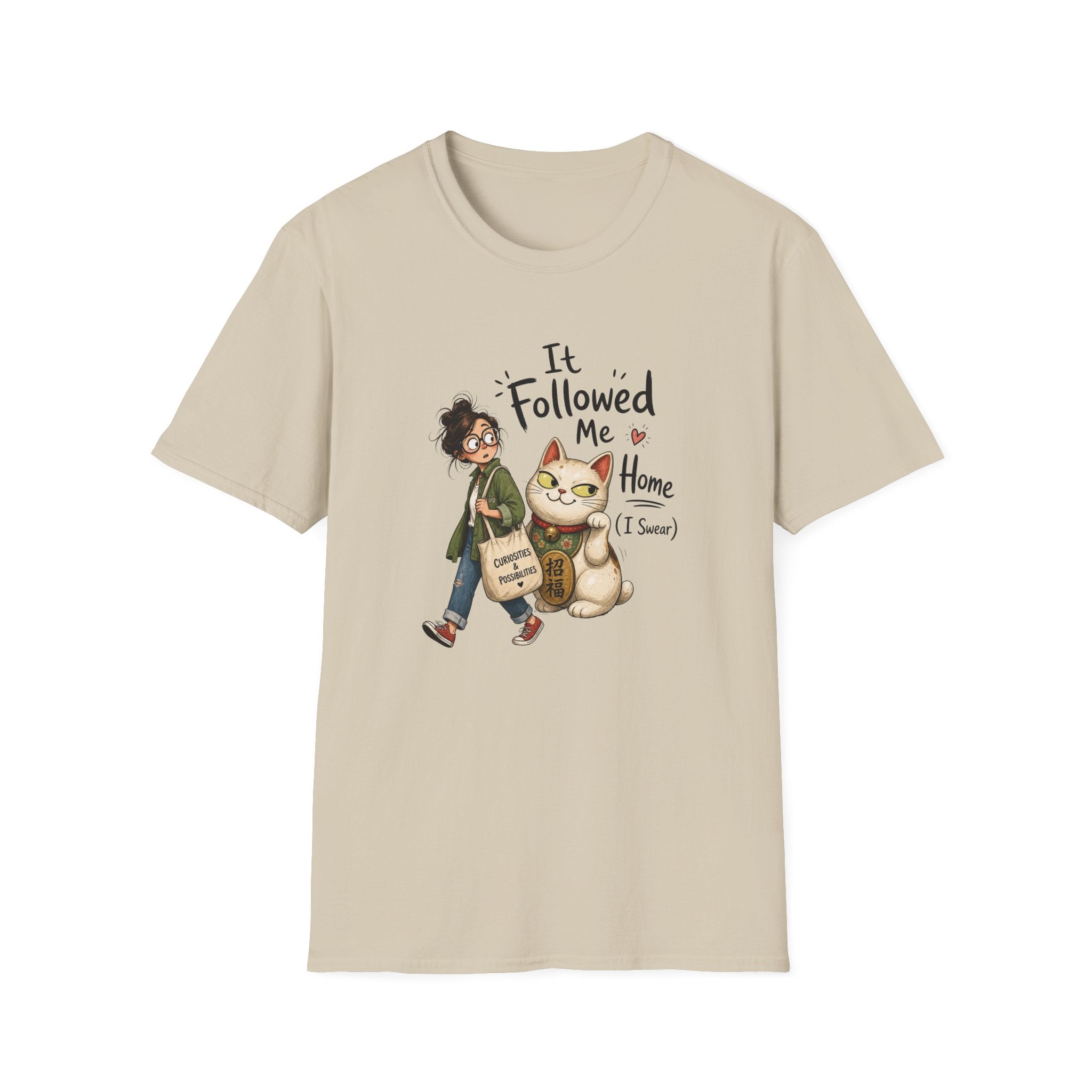 It Followed Me Home -T-Shirt