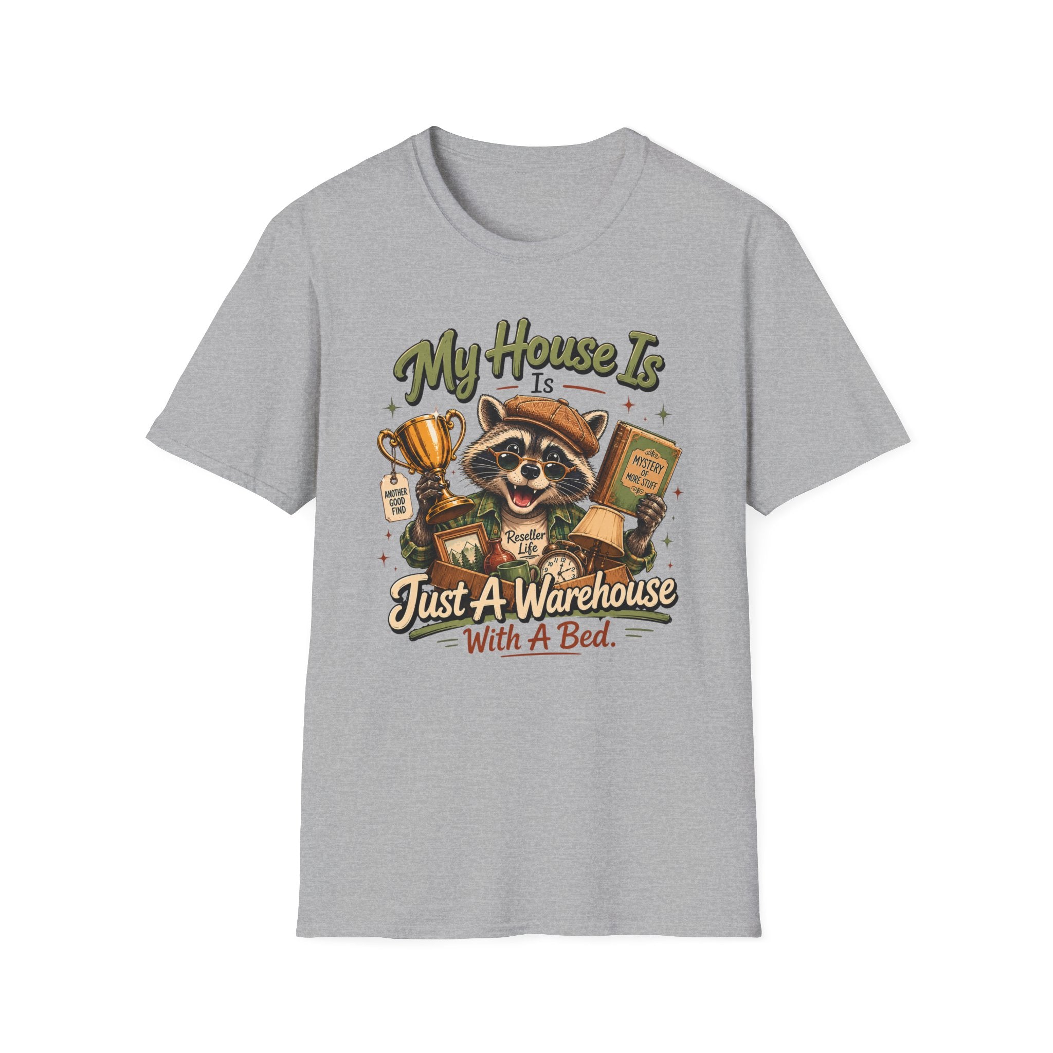 My House Is Just A Warehouse-T-Shirt
