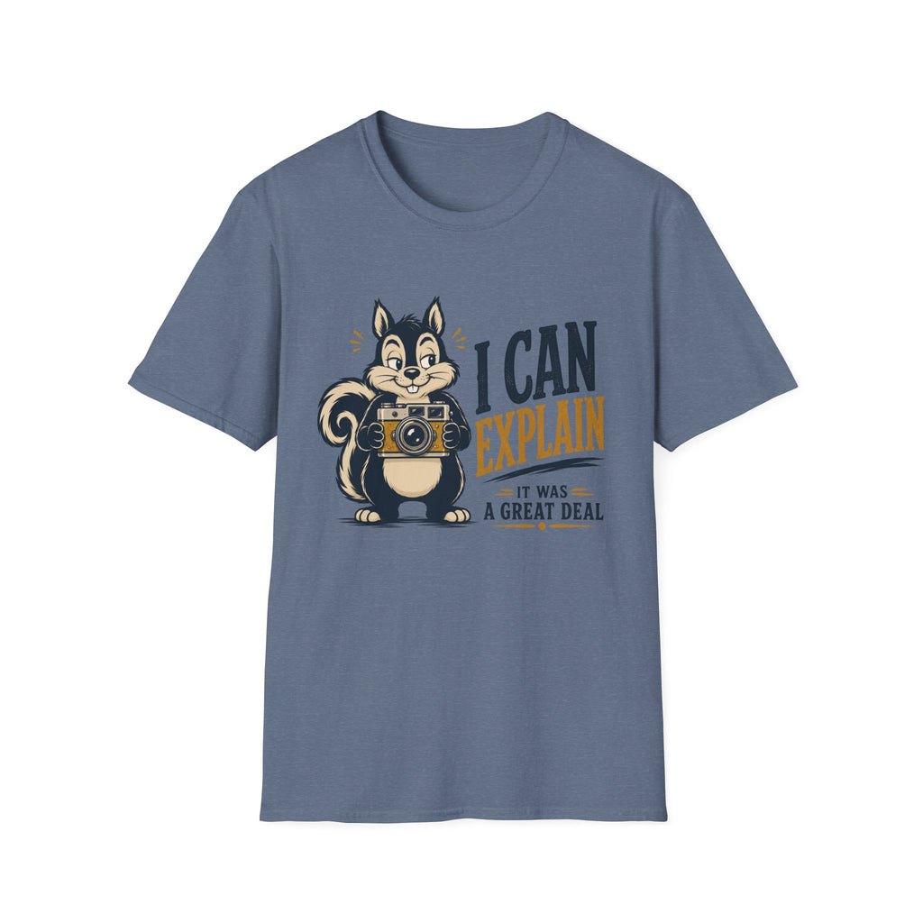 I Can Explain It Was A Great Deal -T-Shirt