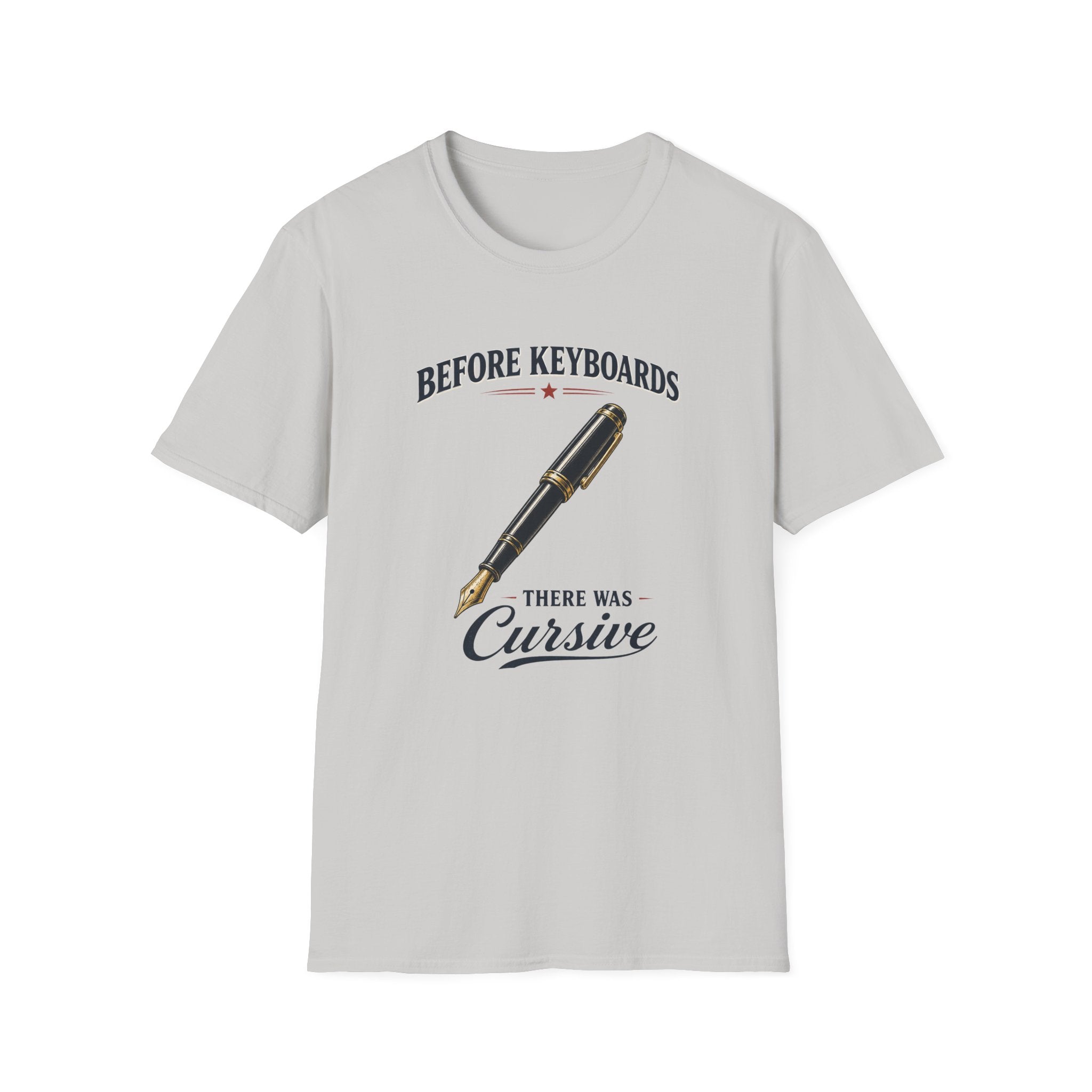 Before Keyboards There Was Cursive-T-Shirt