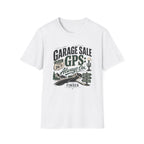 Garage Sale GPS Always On-T-Shirt
