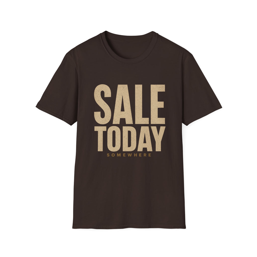 Sale Today Somewhere-T-Shirt