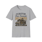 Curator of Poor Financial Decisions-T-Shirt