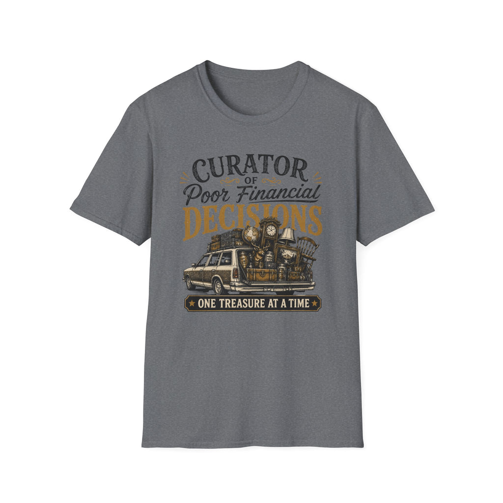 Curator of Poor Financial Decisions-T-Shirt