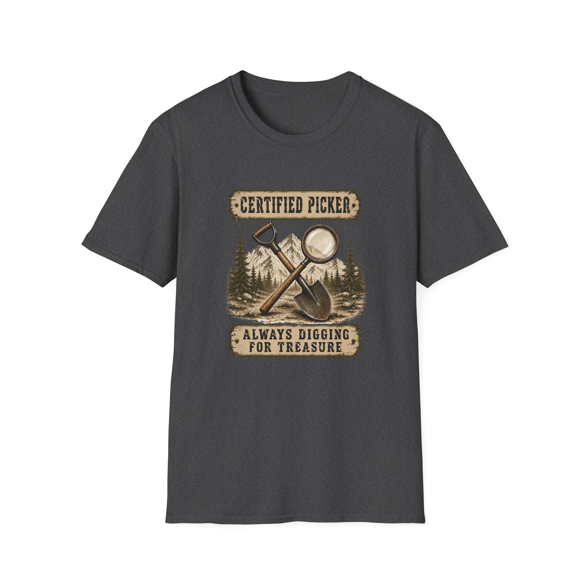 Certified Picker Always Digging for Treasure-T-Shirt